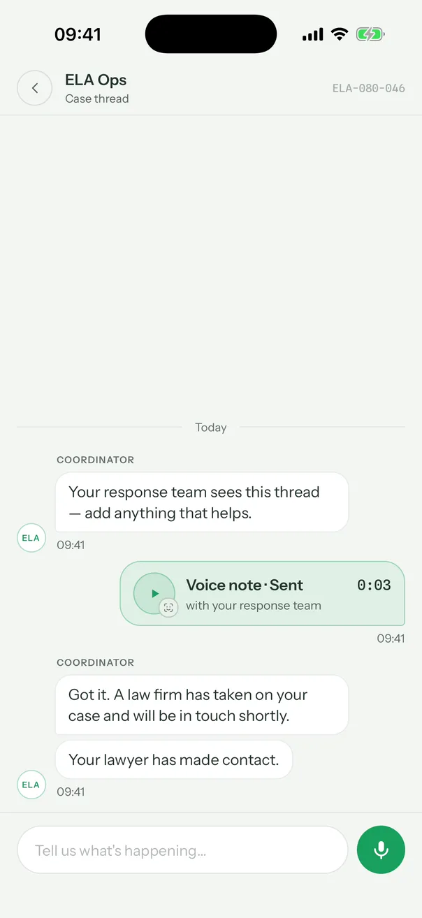 The case thread with ELA Ops: a three-second voice note sent, the reply Got it, a law firm has taken on your case and will be in touch shortly, then Your lawyer has made contact